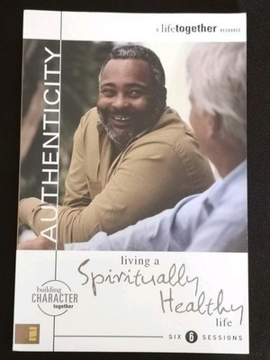 Authenticity - Living a Spiritually Healthy Life -NEW- six sessions Publ. 2007