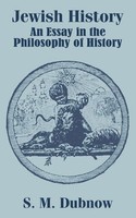 Jewish History An Essay In The Philosophy Of History S. M. Dubnow Taschenbuch