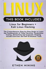 Linux: 2 Books in 1: The Comprehensive Step-by-Step Guide to Learn the Fundam...