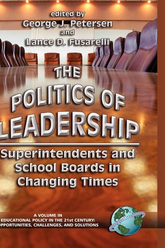 The Politics of Leadership – Superintendents and School Boards in Changing Time…