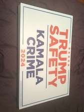 DONALD TRUMP Official Campaign YARD SIGN MAGA TRUMP SAFETY KAMALA CRIME
