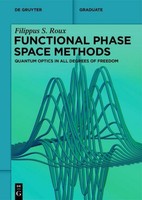 Functional Phase Space Methods Filippus S. Roux