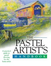 The Pastel Artist's Handbook Artist's Handbook Series