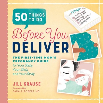 50 Things to Do Before You Deliver: The First Time Moms Pregnancy Guide - pa...