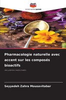 Seyyedeh Zahra Mousavitabar | Pharmacologie Naturelle Avec Accent Sur Les...