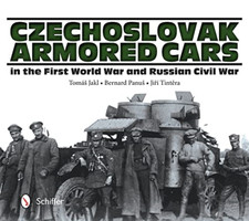Czechoslovak Armored Cars in the First World War and Ru - HardBack NEW T Jakl (A