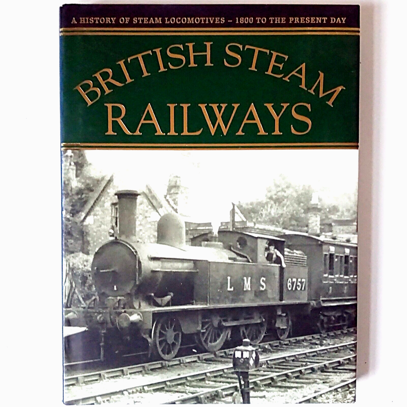 British Steam Railways - David Ross (Hardback Book, 2005 Parragon) Excellent