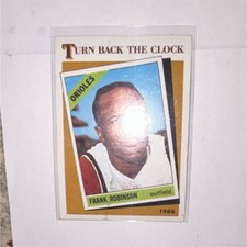Topps 1986 Turn Back The Clock Frank Robinson #404 Baltimore Orioles