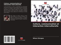 Culture, Communication Et Interaction Interculturelle Wilson Silungwe Buch 2024