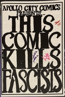 This Comic Kills Fascists #1 - Signed 3x by Creators - Baltimore ComicCon Exclsv