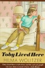 Toby Lived Here By Hilma Wolitzer