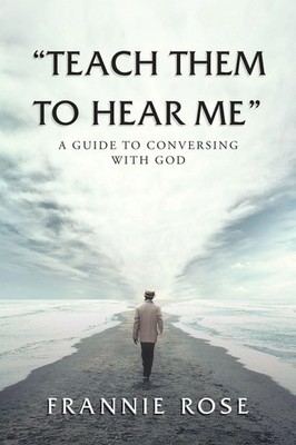 Frannie Rose | Teach Them to Hear Me | Taschenbuch | Englisch (2021)