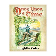 Atlas Games Once Upon A Time: Knightly Tales ...