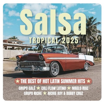 Various Salsa Tropical 2025 /Best of Hot Latin Summer Hits (CD)