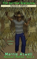 Marnie Atwell | The Spirited Scarecrow Dyslexic Edition | Taschenbuch | Englisch