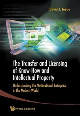 Transfer and Licensing of Know-how and Intellectual Property : Understanding ...