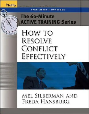 The 60-Minute Active Training Series: How to Resolve Conflict Effectively, Parti