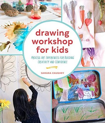 Drawing Workshop for Kids: Process Art Experiences for Building