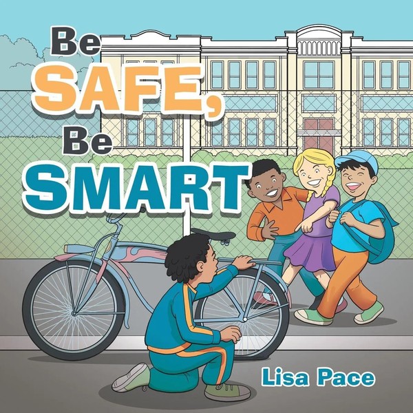 Lisa Pace | Be Safe, Be Smart | Taschenbuch | Englisch (2022) | AuthorHouse-image