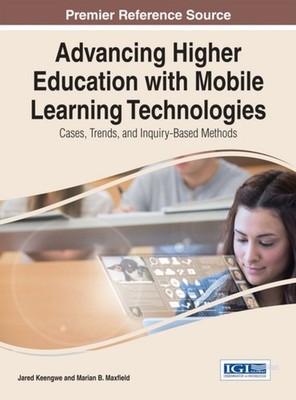 Keengwe - Advancing Higher Education with Mobile Learning Technologies - K555z