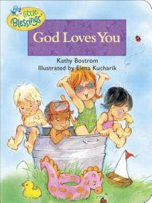 God Loves You (Little Blessings) - Board book By Bostrom, Kathleen - ACCEPTABLE