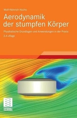 Aerodynamik der stumpfen Krper: Physikalische Grundlagen und Anwendungen in der