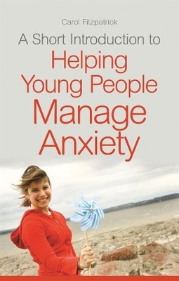 Carol Fitzpatri A Short Introduction to Helping Young People Manag (Taschenbuch)