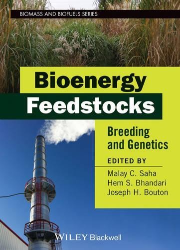 Bioenergy Feedstocks by Malay C. Saha, Hem S. Bhandhari, Jose... - 9780470960332