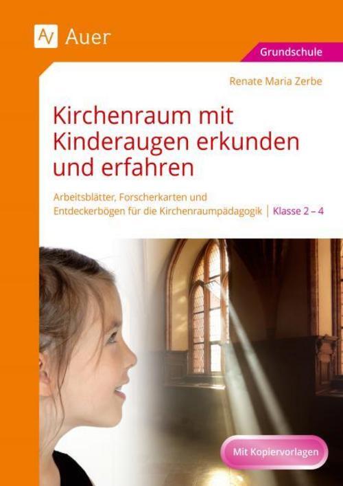 Kirchenraum Mit Kinderaugen Erkunden Und Erfahren Renate Maria Zerbe