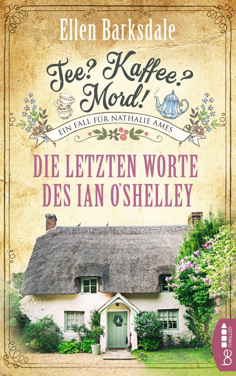 Thumbnail - Tee? Kaffee? Mord - Die Letzten Worte Des Ian O'shelley Ellen