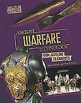 Ancient Warfare Technology: From Javelins to Chariots (Technology in Ancient Cu