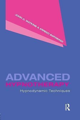 Advanced Hypnotherapy : Hypnodynamic Techniques, Paperback ...