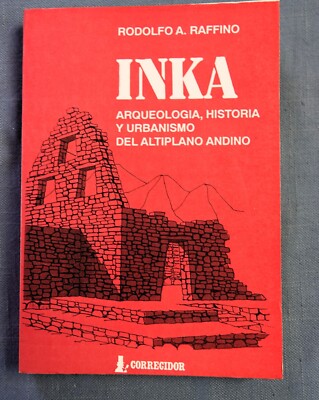 Inka: Arqueología, historia y urbanismo del altiplano Andino.