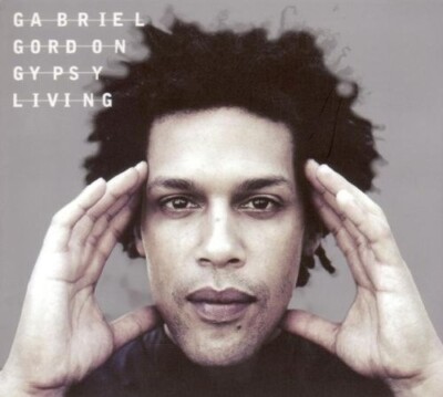 Gabriel Gordon - Gypsy Living (2003)