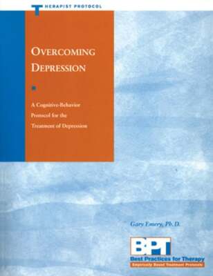 Overcoming Depression: Therapist Protocol by PH D Emery, Gary, PhD: Used