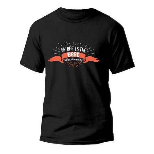 My BFF is The Best T-shirt Design 