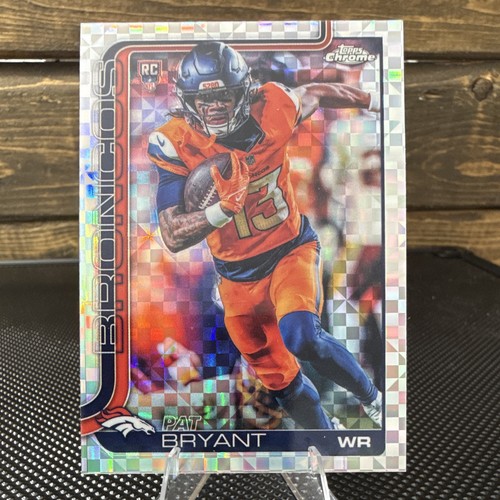 Topps Chrome 2025 Pat Bryant Rookie X-Fractor #313 Denver Broncos NFL Card