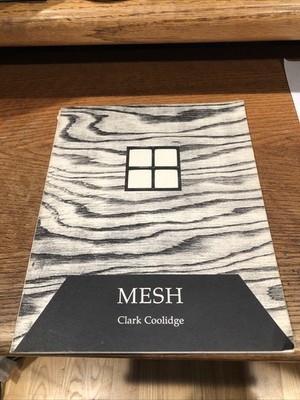 Clark COOLIDGE / MESH 1st Edition 1988 Fast Shipping.