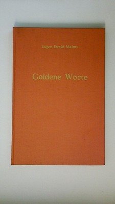 79211 Ewald Malms GOLDENE WORTE ein besinnliches und beschauliches ABC HC