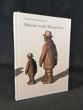Siegfried Neuenhausen : Stücke vom Menschen ...