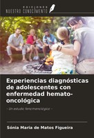 Experiencias DiagnóSticas De Adolescentes Con Enfermedad Hemato-OncolóGica Buch