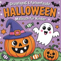 Halloween Malbuch FüR Kinder 4-9 Jahre – 50 Ausmalbilder KüRbisse Geister