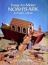 Easy-to-Make Noah's Ark in Full Color Paperback A. G. Smith