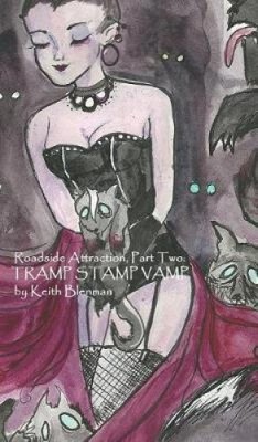 Tramp Stamp Vamp (Roadside Attraction) by Blenman, Keith