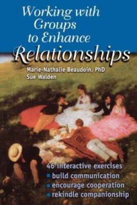Working With Groups to Enhance Relationships - Paperback - VERY GOOD