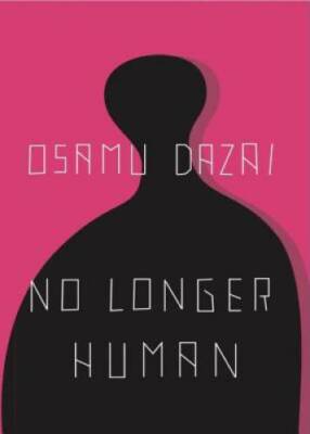 No Longer Human - Paperback By Dazai, Osamu - VERY GOOD