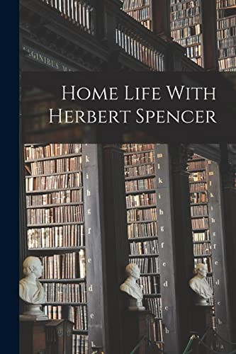 Home Life With Herbert Spencer by Anonymous (PB 2022) - Image 2
