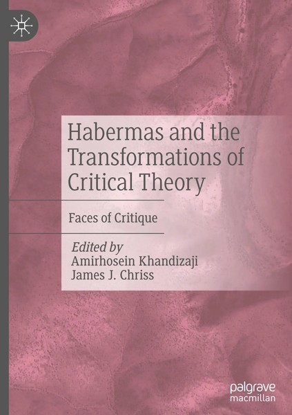 Amirhosein Khandizaji (U. A.) | Habermas And The Transformations Of Critical...-image