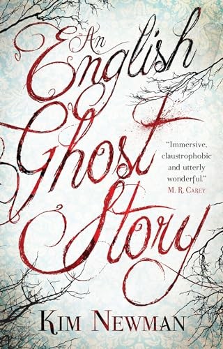 An English Ghost Story,Kim Newman