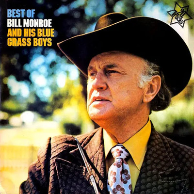 LP Bill Monroe & His Blue Grass Boys Best Of Bill Monroe And His Blue Grass Boys
